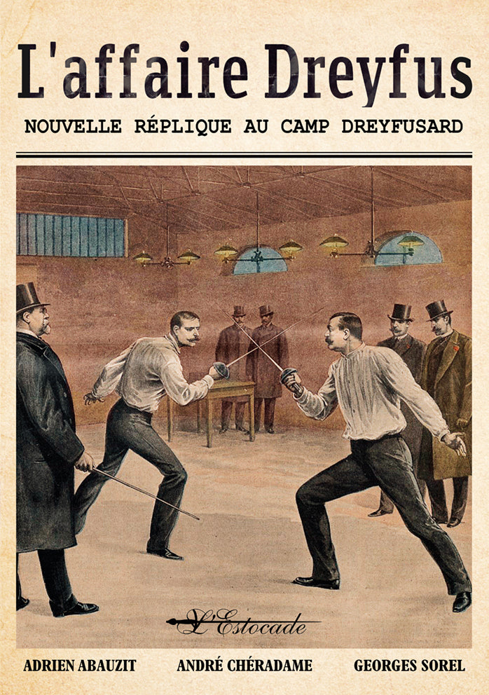 L'affaire Dreyfus 2 - Nouvelle réplique au camp Dreyfusard