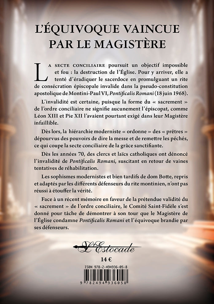 L'Équivoque vaincue par le Magistère - De l'invalidité du rite de consécration épiscopale montinien