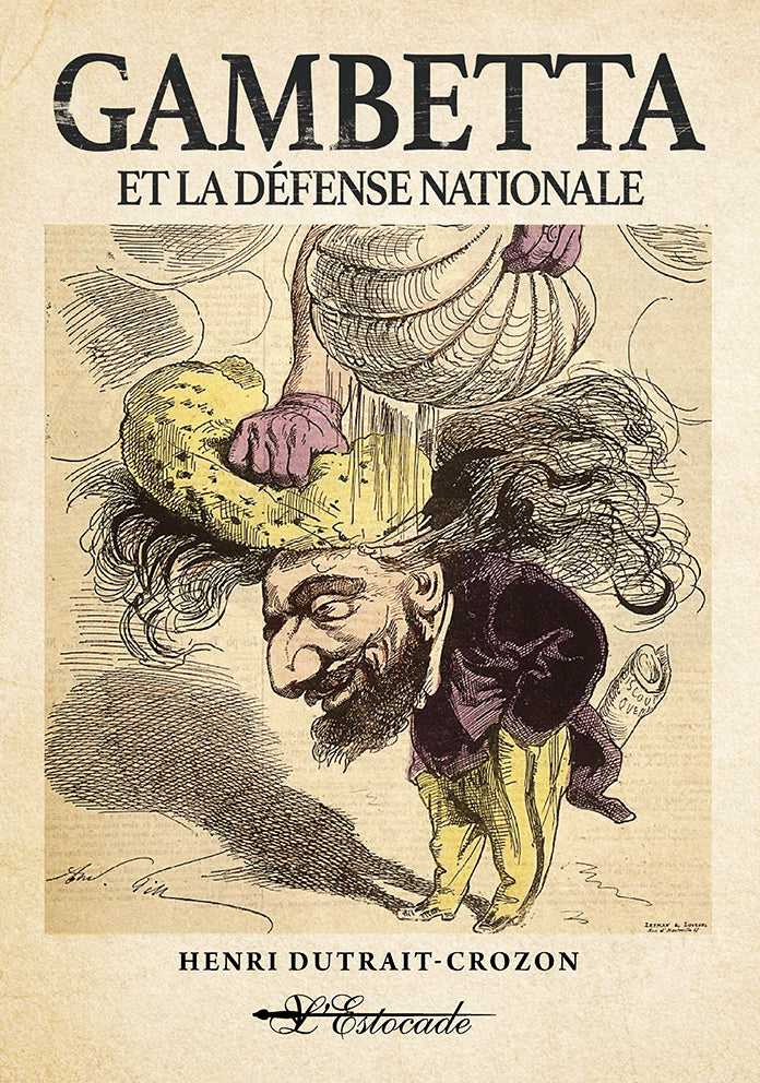 Gambetta et la Défense nationale