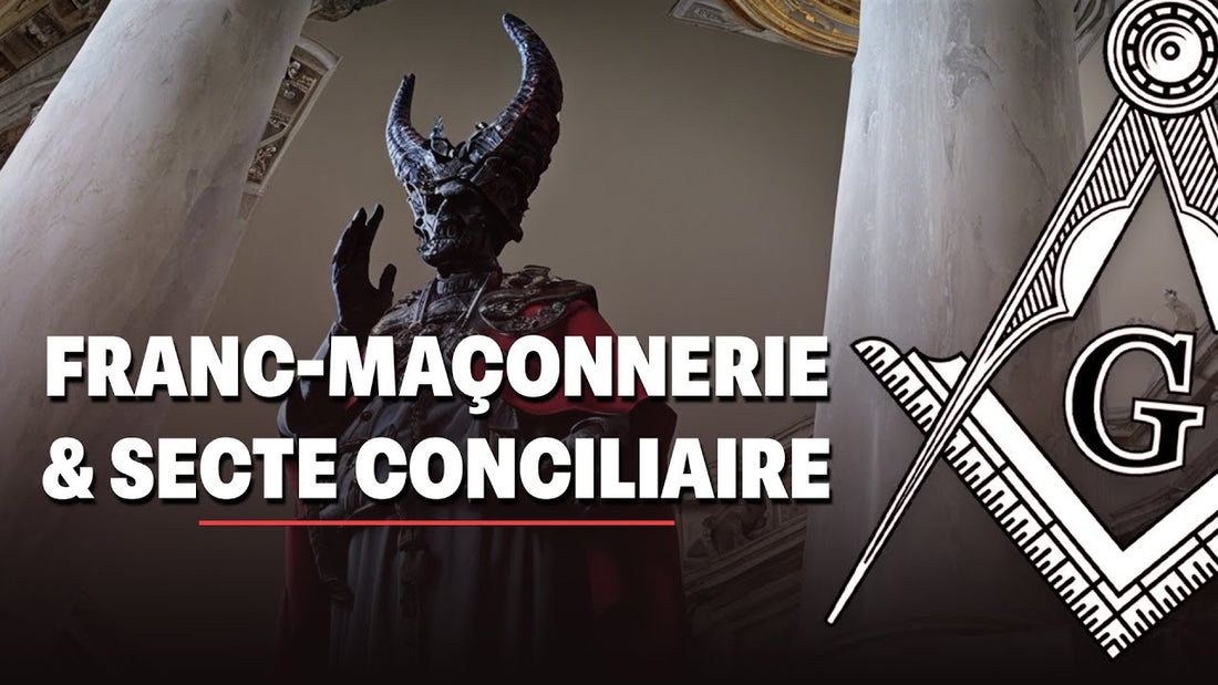 🎙 Adrien Abauzit | Franc-maçonnerie, secte conciliaire : rapprochement au grand jour