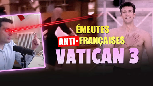 🎙 Adrien Abauzit | Émeutes antifrançaises et Vatican 3