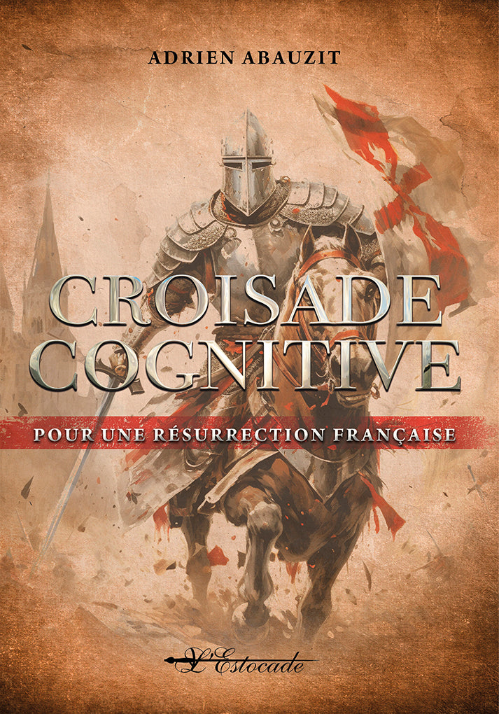 Croisade Cognitive - Pour une résurrection française