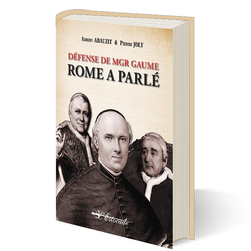 Défense de Mgr Gaume - Rome a parlé